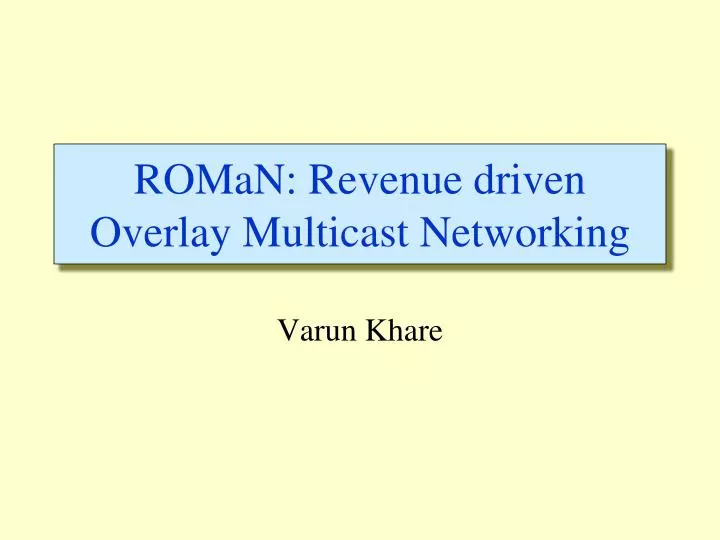roman revenue driven overlay multicast networking