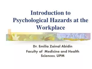 Introduction to Psychological Hazards at the Workplace