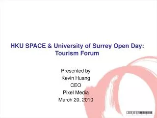 HKU SPACE &amp; University of Surrey Open Day: Tourism Forum