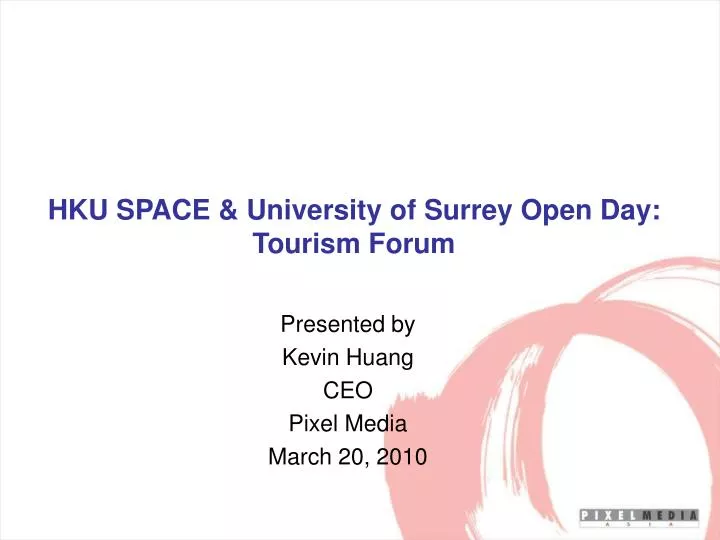 hku space university of surrey open day tourism forum