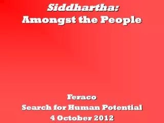 Siddhartha: Amongst the People