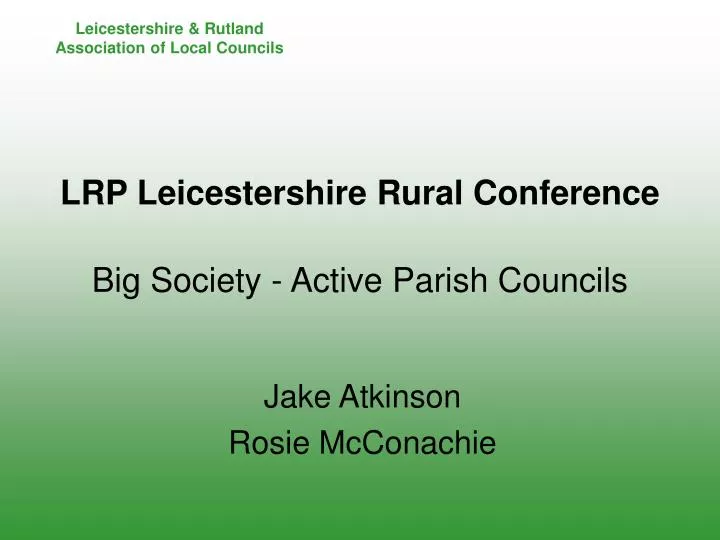 lrp leicestershire rural conference big society active parish councils