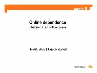 Online dependence - Tutoring in an online course