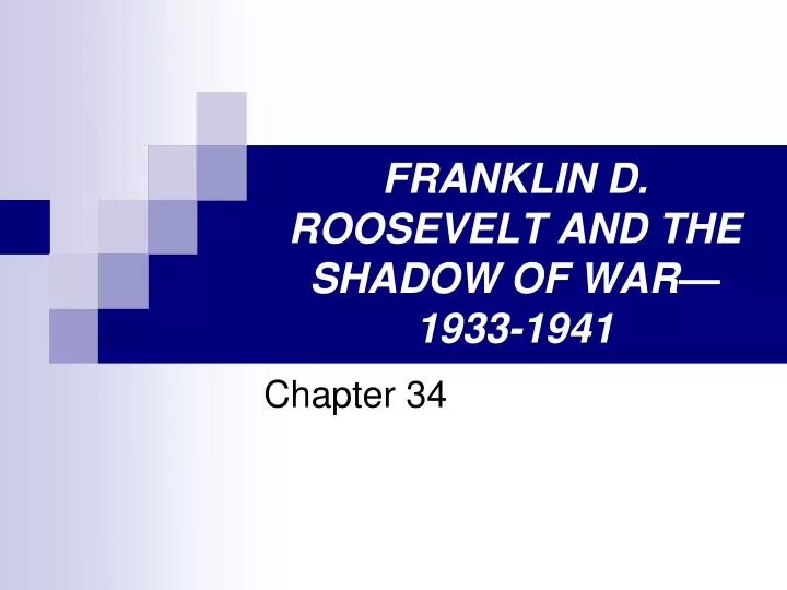 franklin d roosevelt and the shadow of war 1933 1941