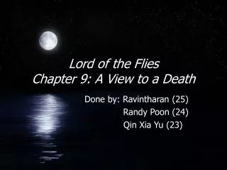 Lord of the Flies Chapter 9: A View to a Death