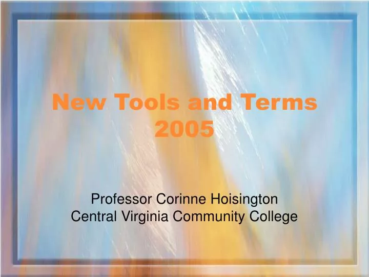 new tools and terms 2005