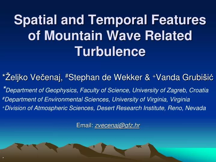 spatial and temporal features of mountain wave related turbulence