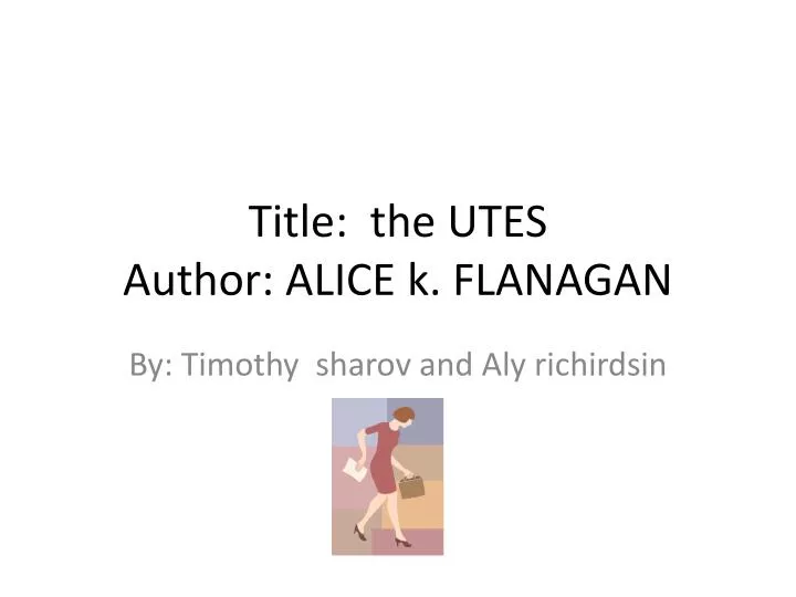 title the utes author alice k flanagan