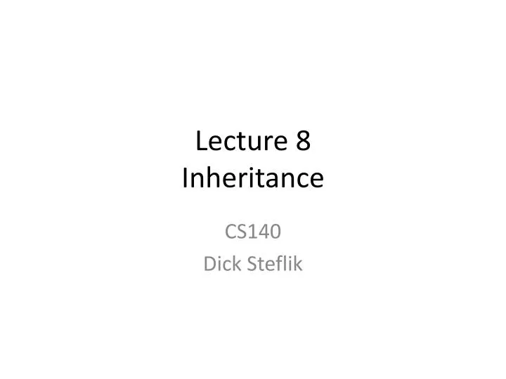 lecture 8 inheritance