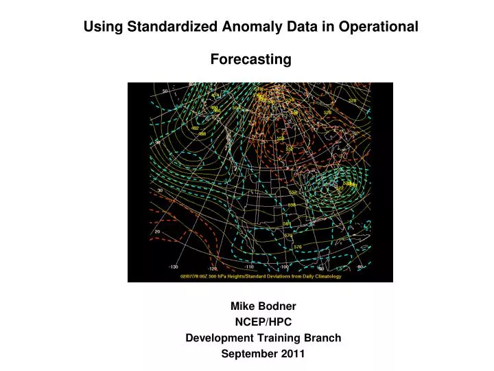 using standardized anomaly data in operational forecasting