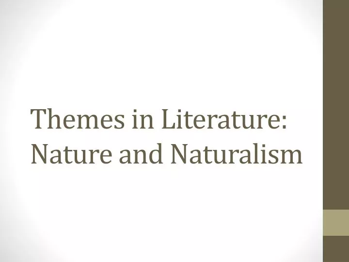 themes in literature nature and naturalism