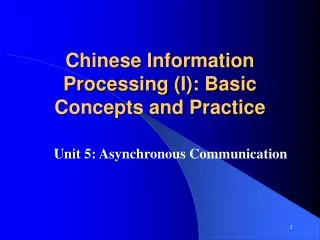 Chinese Information Processing (I): Basic Concepts and Practice