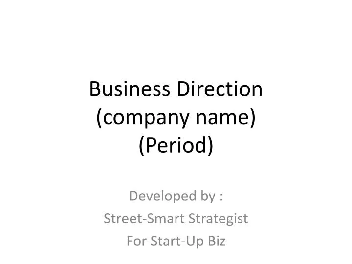 business direction company name period