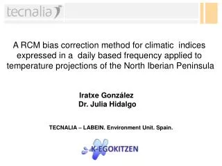 A RCM bias correction method for climatic indices