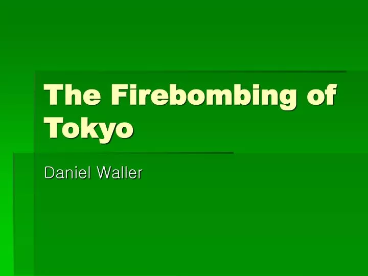 the firebombing of tokyo
