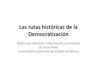 Las rutas históricas de la Democratización