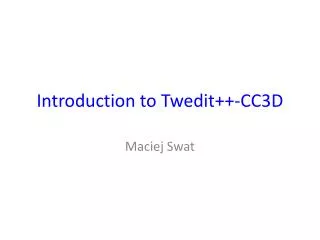 Introduction to Twedit ++-CC3D