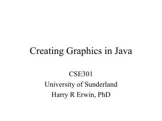 Creating Graphics in Java
