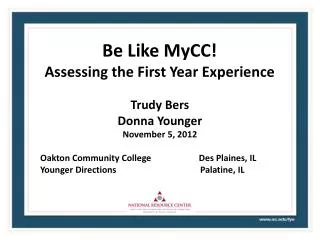 Be Like MyCC ! Assessing the First Year Experience