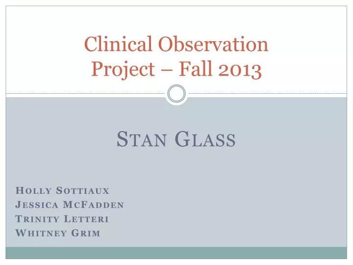 clinical observation project fall 2013
