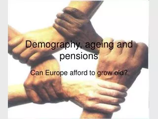 Demography, ageing and pensions