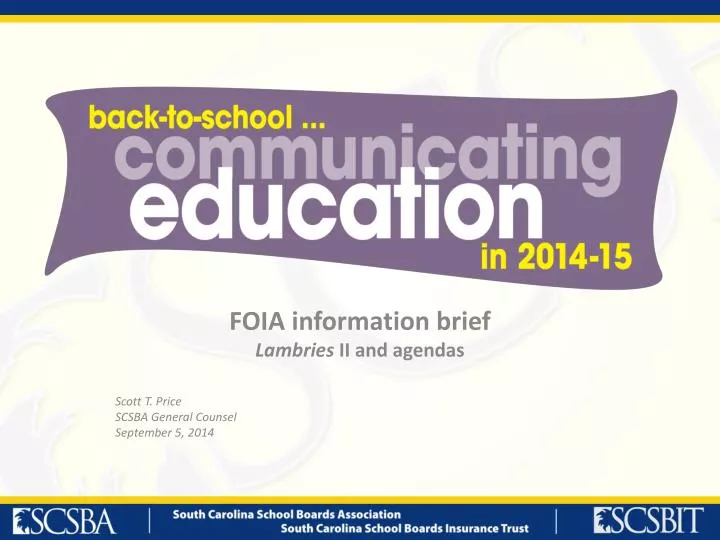 foia information brief lambries ii and agendas scott t price scsba general counsel september 5 2014