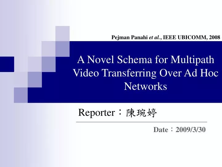 a novel schema for multipath video transferring over ad hoc networks