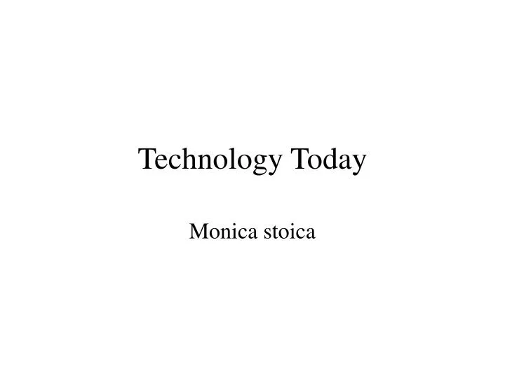 technology today