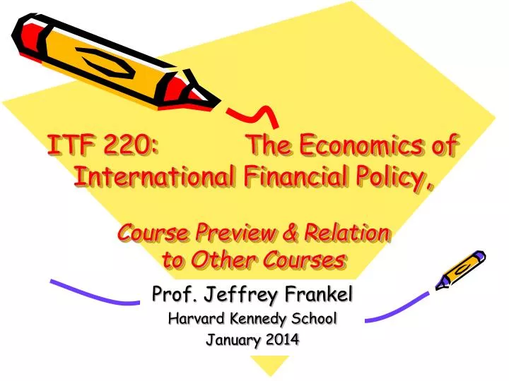 itf 220 the economics of international financial policy course preview relation to other courses