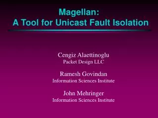 Magellan: A Tool for Unicast Fault Isolation