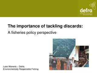 The importance of tackling discards: