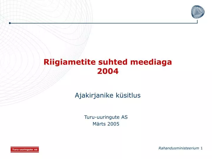 riigiametite suhted meediaga 2004
