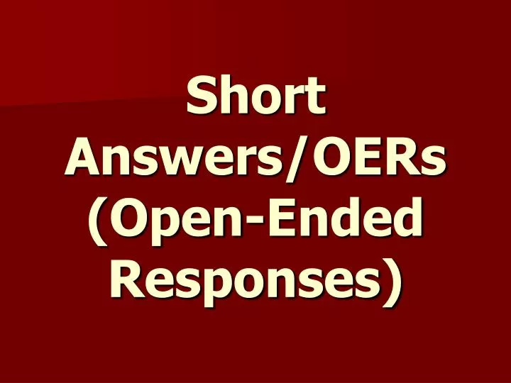 short answers oers open ended responses