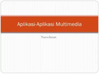 aplikasi aplikasi multimedia