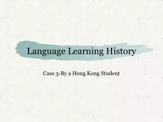 Language Learning History