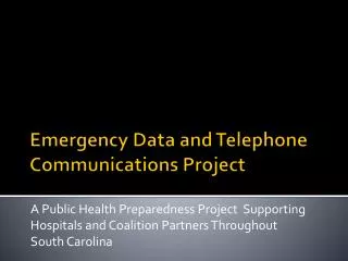 Emergency Data and Telephone Communications Project