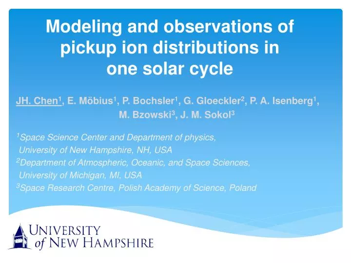 modeling and observations of pickup ion distributions in one solar cycle