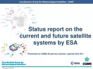 Overview of ESA current satellite systems