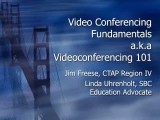 Video Conferencing Fundamentals a.k.a Videoconferencing 101