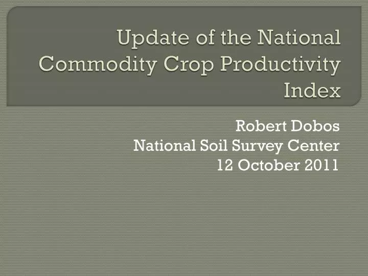 update of the national commodity crop productivity index