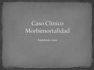 caso cl nico morbimortalidad