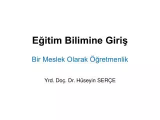 e itim bilimine giri