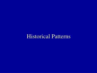 Historical Patterns