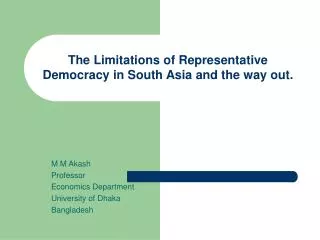 The Limitations of Representative Democracy in South Asia and the way out.