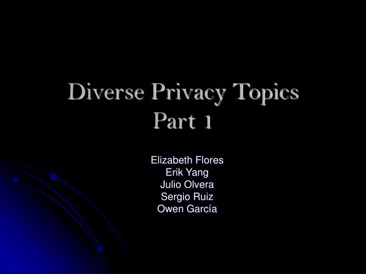 diverse privacy topics part 1