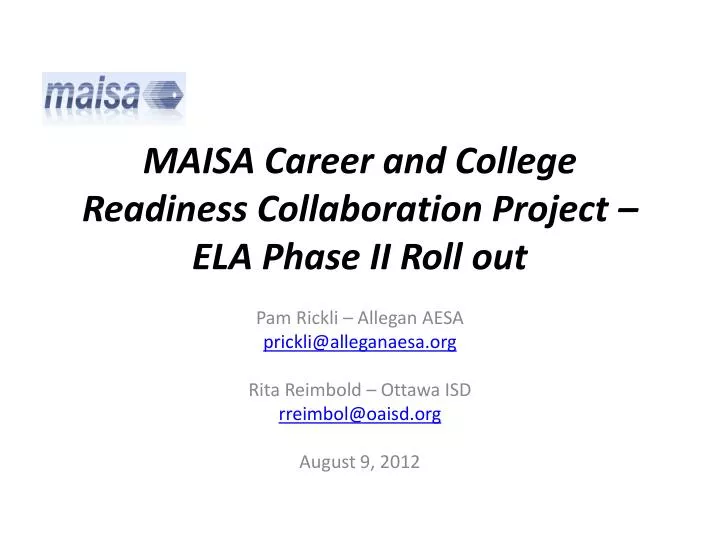 maisa career and college readiness collaboration project ela phase ii roll out