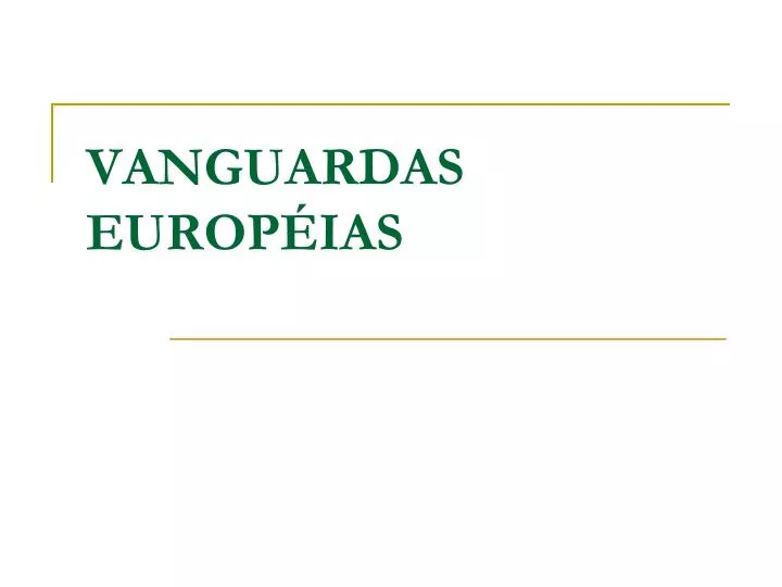 vanguardas europ ias