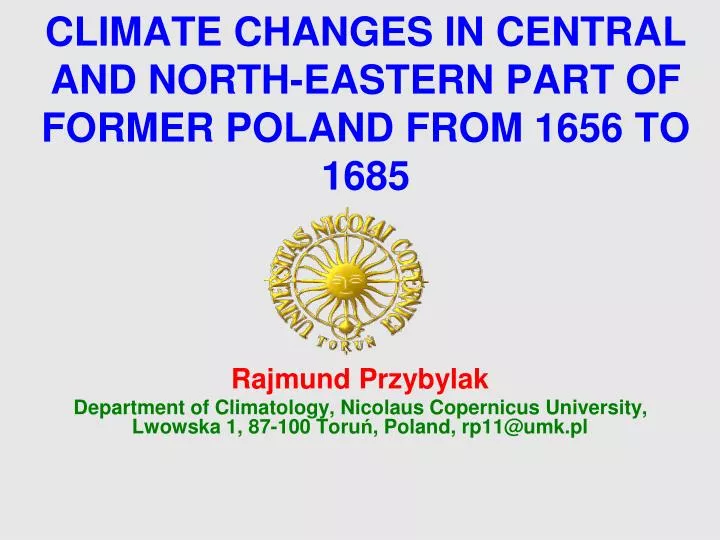 climate changes in central and north eastern part of former poland from 1 656 to 1 685