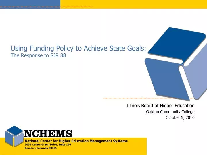 using funding policy to achieve state goals the response to sjr 88
