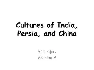 Cultures of India, Persia, and China